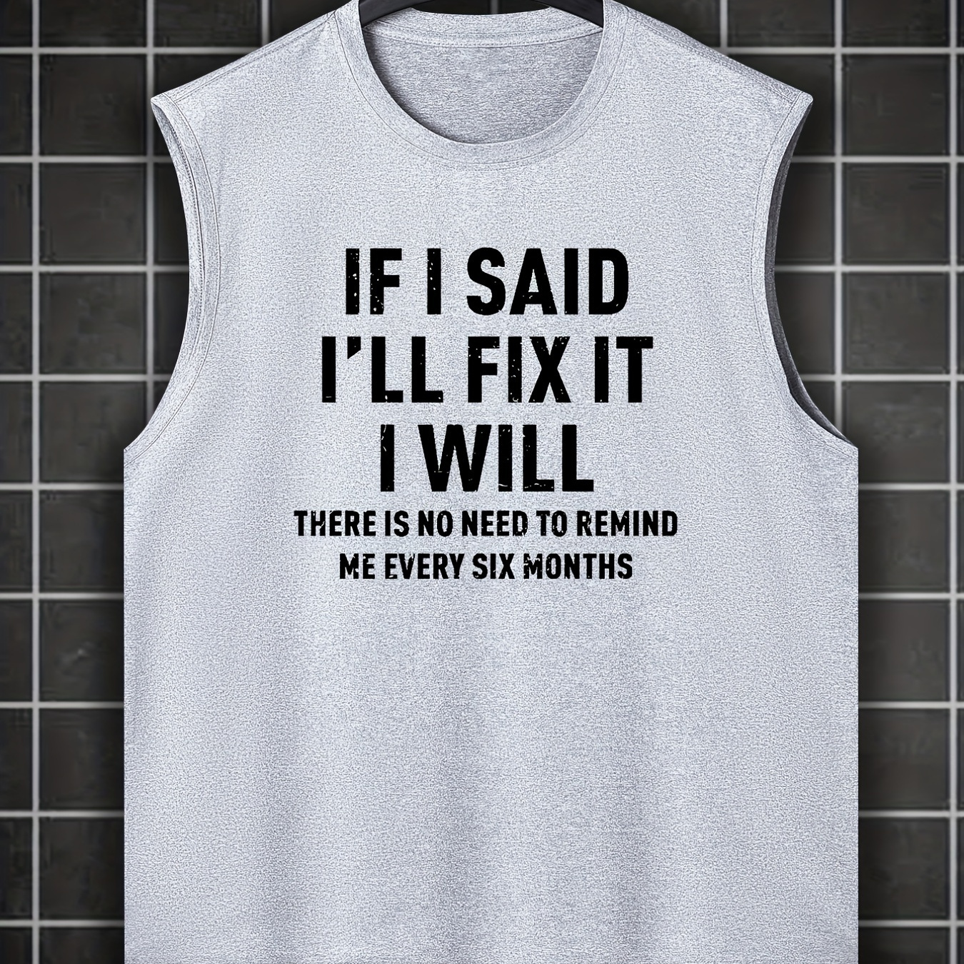 

Plus Size Men's Casual Trendy "if I Said I Will Fix It I Would" Graphic Print Sleeveless Tank Tops, Summer Oversized Loose Vest For Fitness, Workout, Training