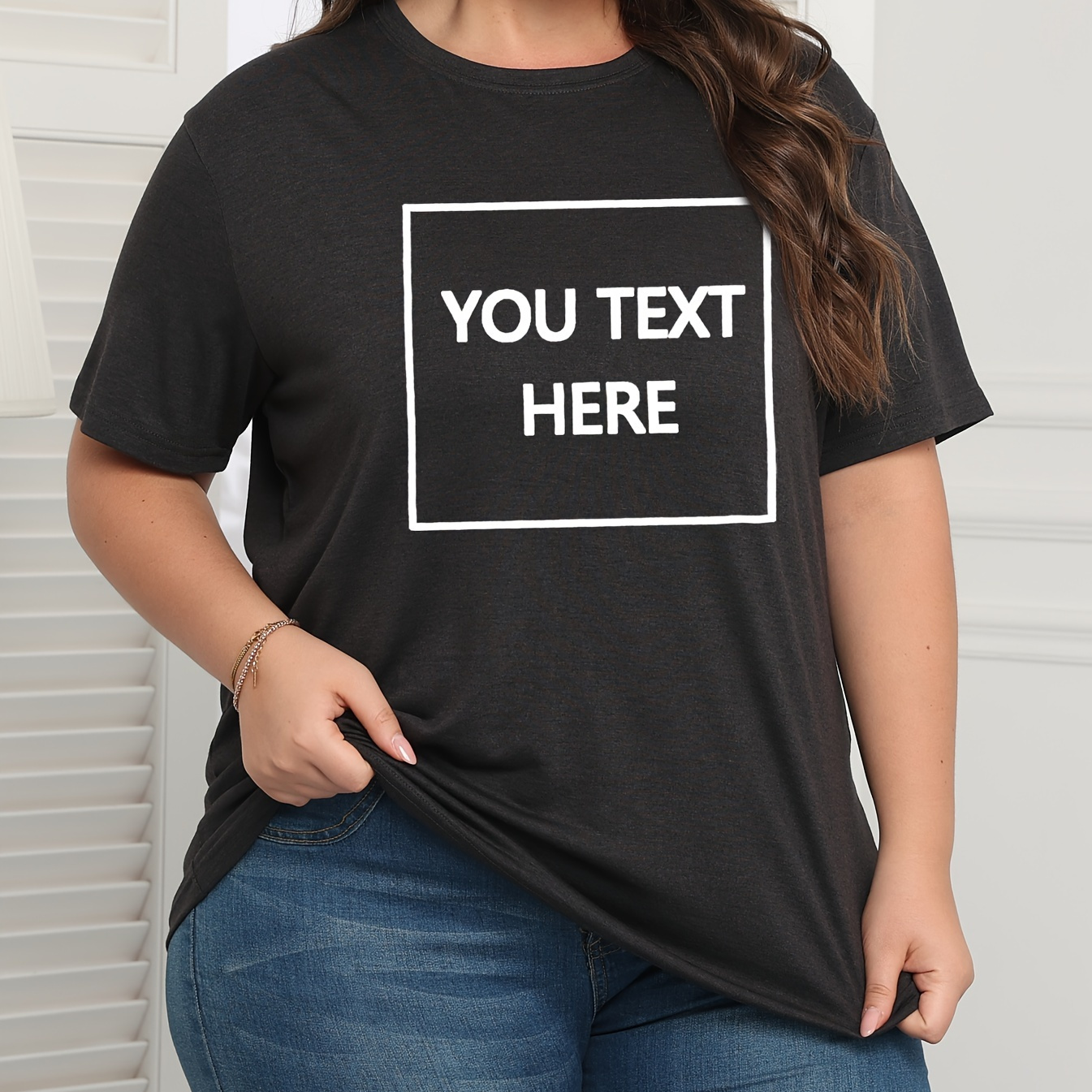 

Plus Size You Text Here Print T-shirt, Casual Crew Neck Short Sleeve T-shirt, Women's Plus Size clothing