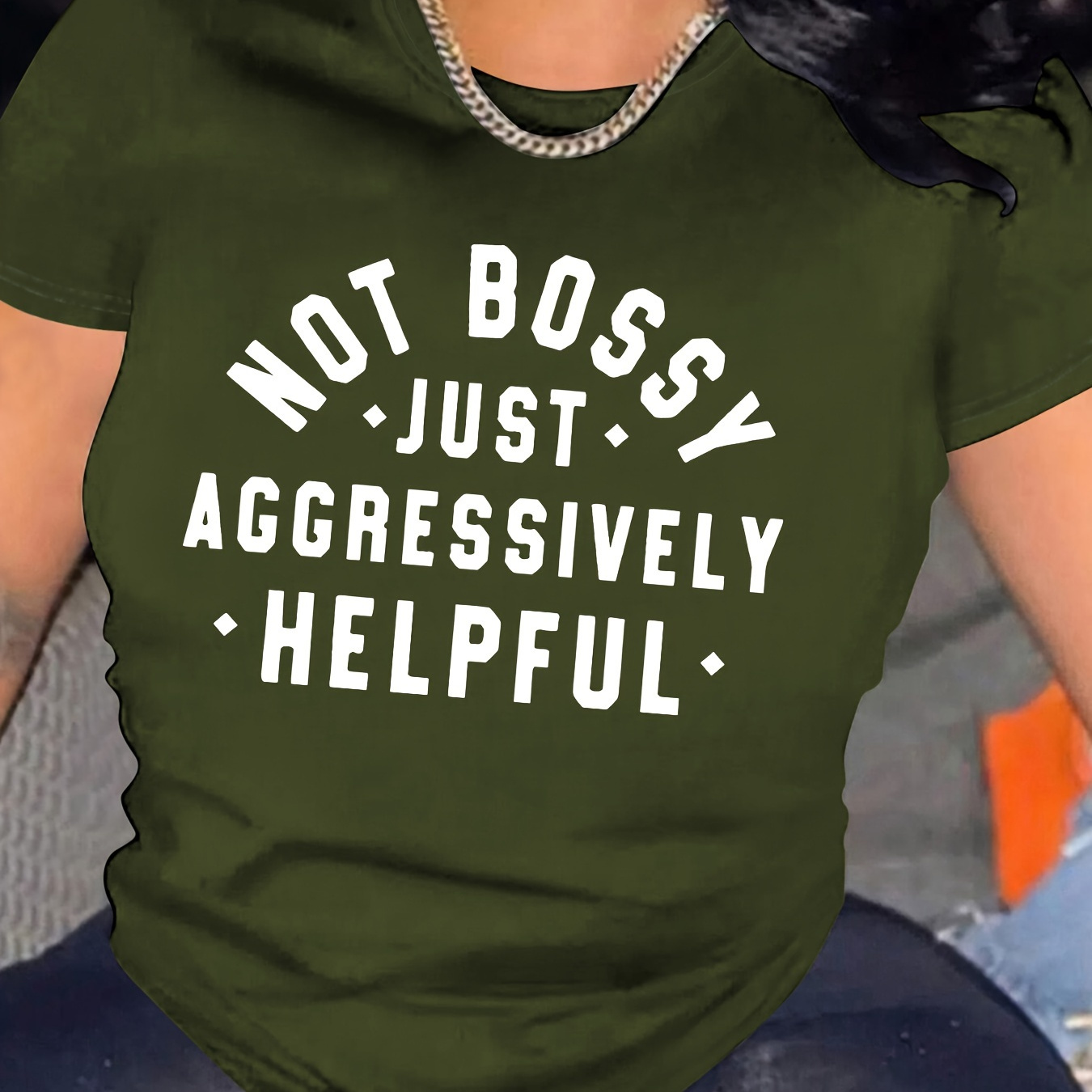 

Not Bossy Just Aggressively Helpful Print T-shirt, Funny Short Sleeve Crew Neck Casual Top For Summer & Spring, Women's Clothing