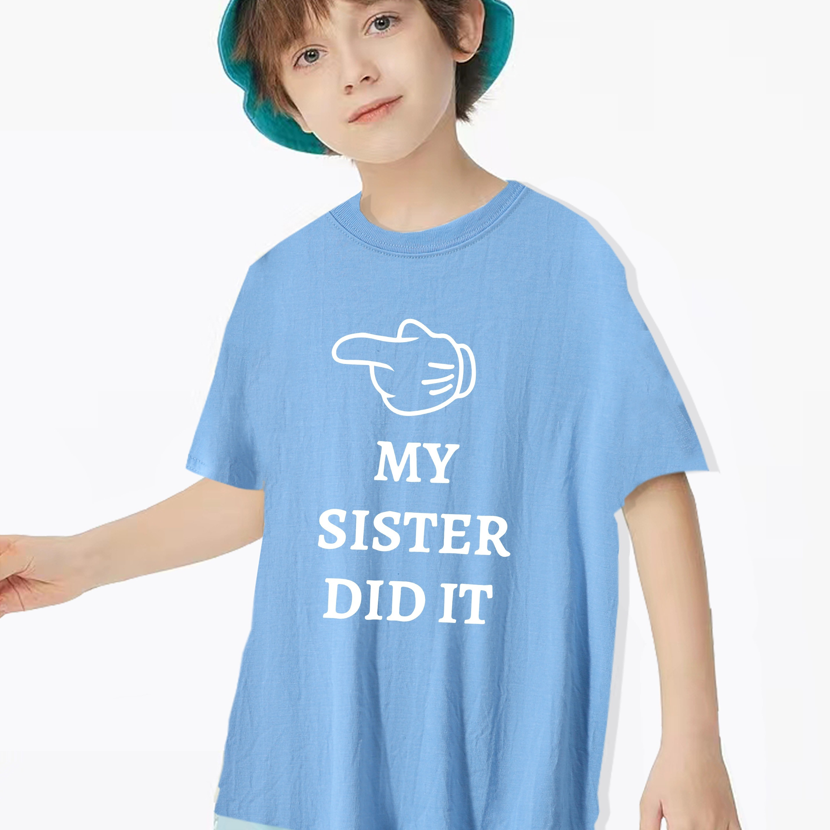 

My Sister Did It Print T-shirt For Boys, Casual Short Sleeve Top, Boy's Clothing