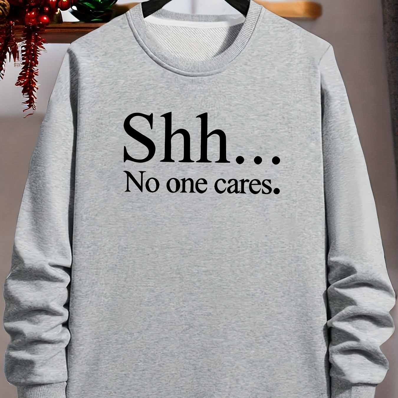 

Shh...no 1 Cares Print Fashionable Men's Casual Long Sleeve Crew Neck Pullover Sweatshirt, Suitable For Outdoor Sports, For Autumn Spring, Can Be Paired With Necklace, As Gifts
