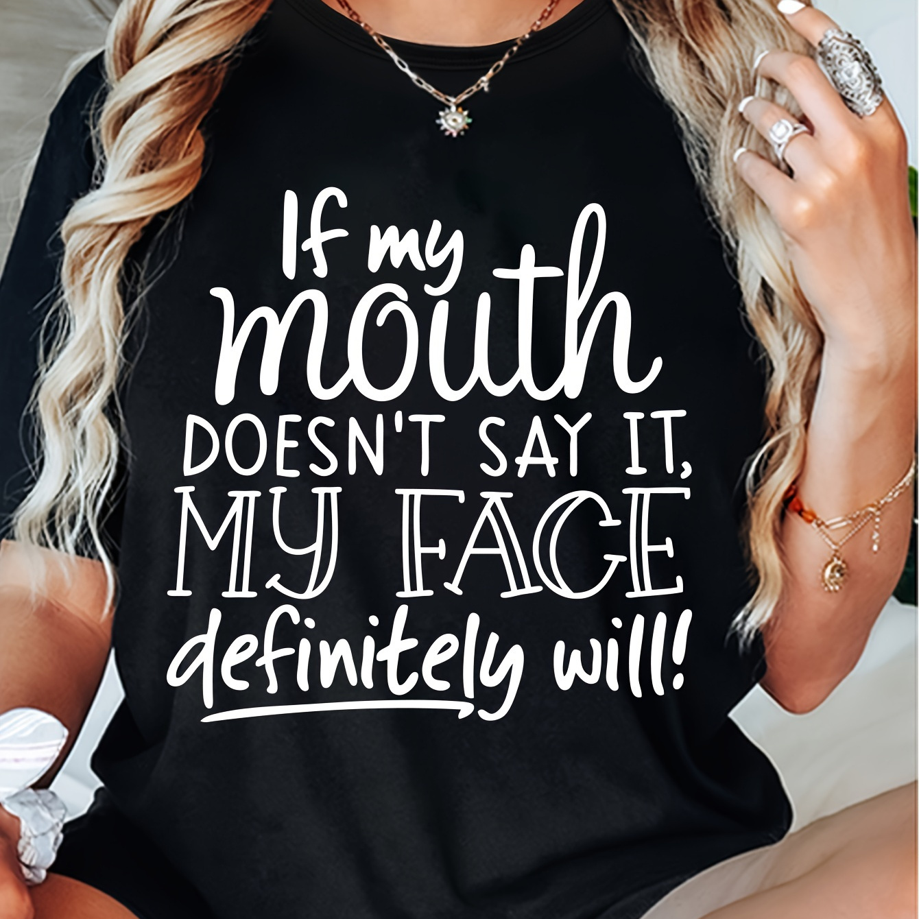 

Women's T-shirt. If My Mouth Doesn't Say It, My Face Definitely Will!! Letter Printed Cool And Versatile Round Neck Top!