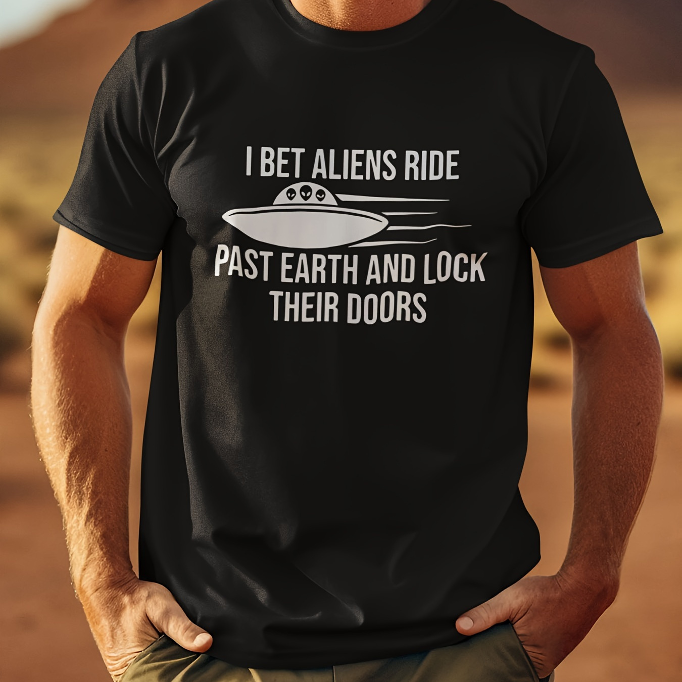 

'i Bet Aliens Ride Past Earth And Lock Their Doors' - Summer Men's Cotton Personalized Printing Short-sleeved T-shirt - Comfortable & Breathable Novel Tops