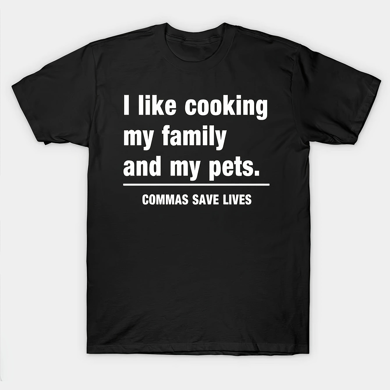 

Men's Front Print T-shirt I Like Cooking My Family And My Pets Comms Save Lives 100% Cotton Funny Graphic Tee Summer Casual Teetop