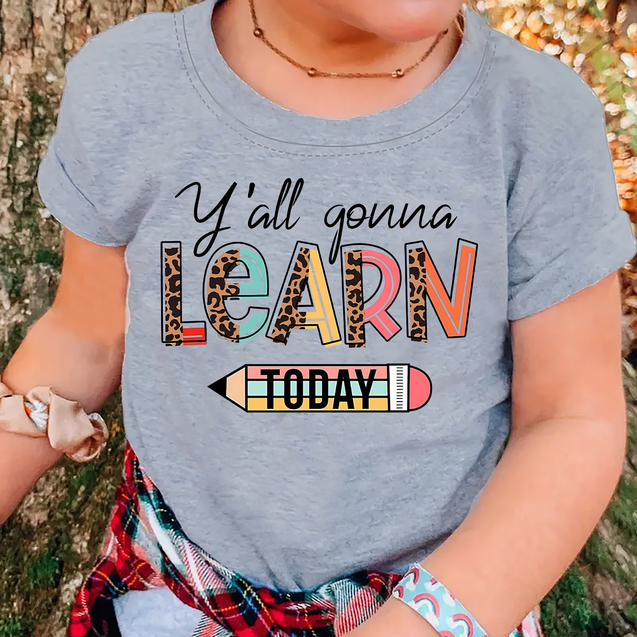 

y'all Gonna Learn Today" With Colorful Cartoon Pencil Graphic Print For Girls, Comfy And Fit T-shirt Top Pullover For Spring And Summer For Outdoor Activities