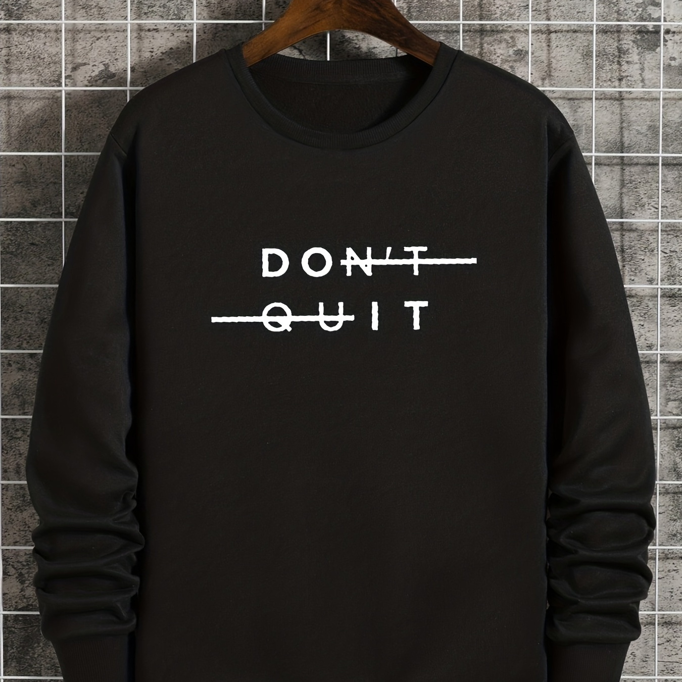 

Don't Quit Print Sweatshirt, Men's Casual Graphic Design Slightly Stretch Crew Neck Pullover Sweatshirt For Spring Fall