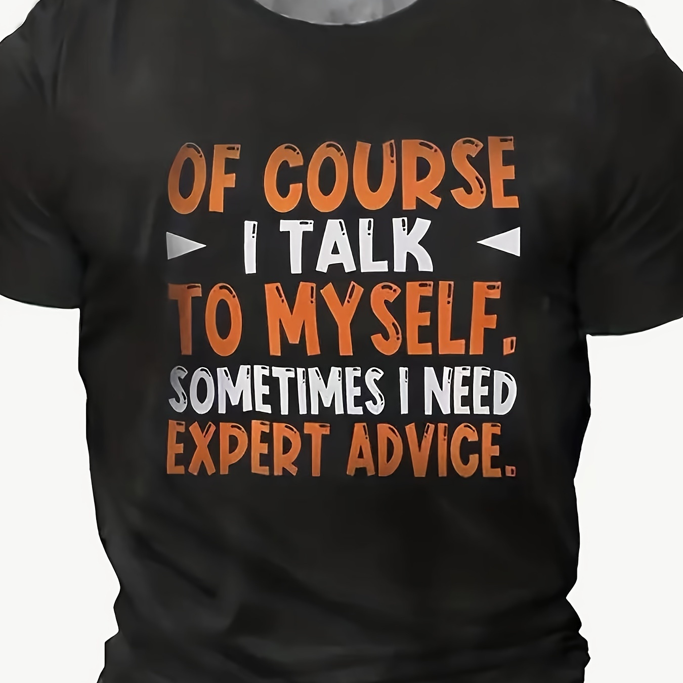 

Plus Size, Summer Men's "of Course I Talk To Myself" Graphic Print T-shirt, Street Style Cool Short Sleeve Tees For Big & Tall Males