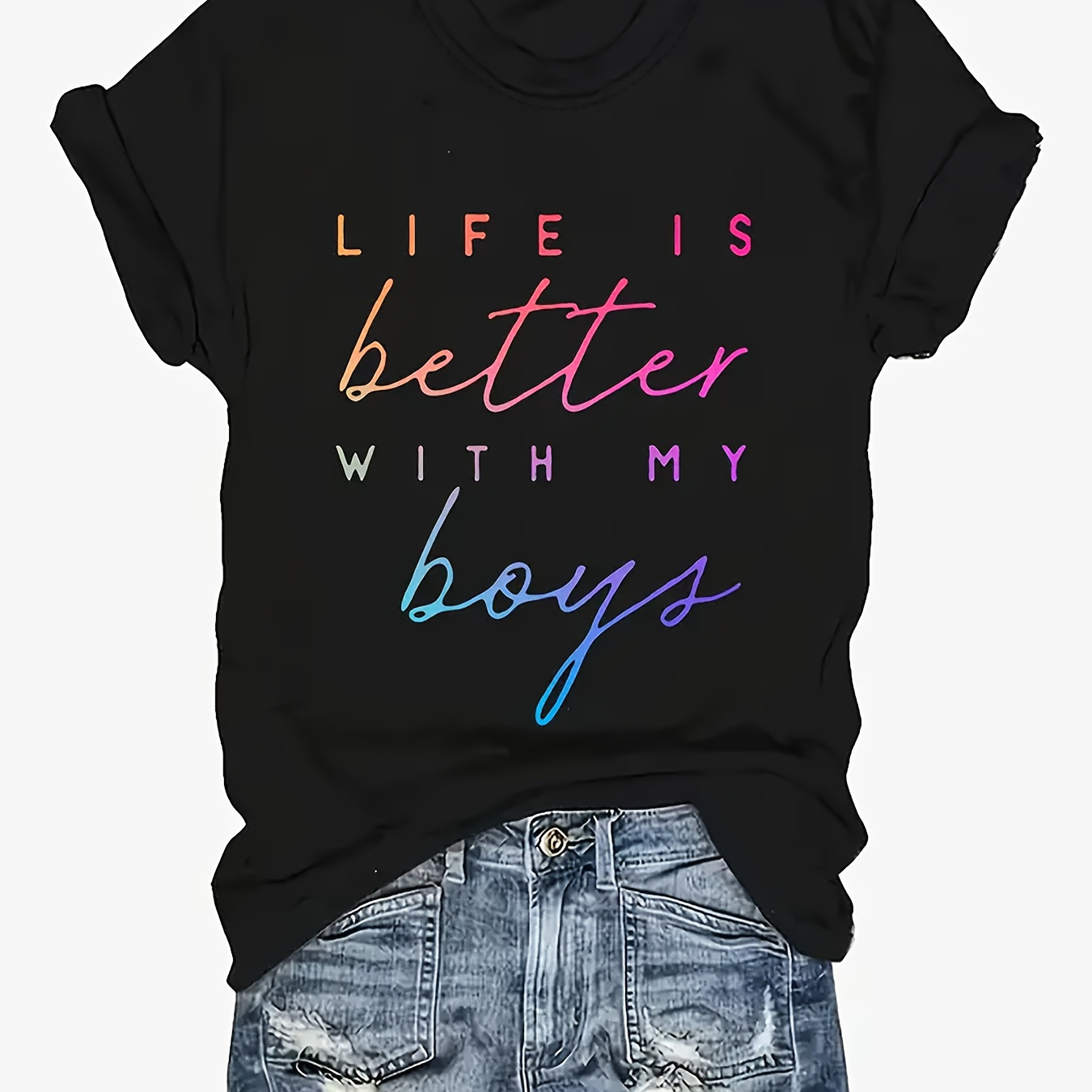 

Life Is Better With My Boys Print T-shirt, Short Sleeve Crew Neck Casual Top For Summer & Spring, Women's Clothing