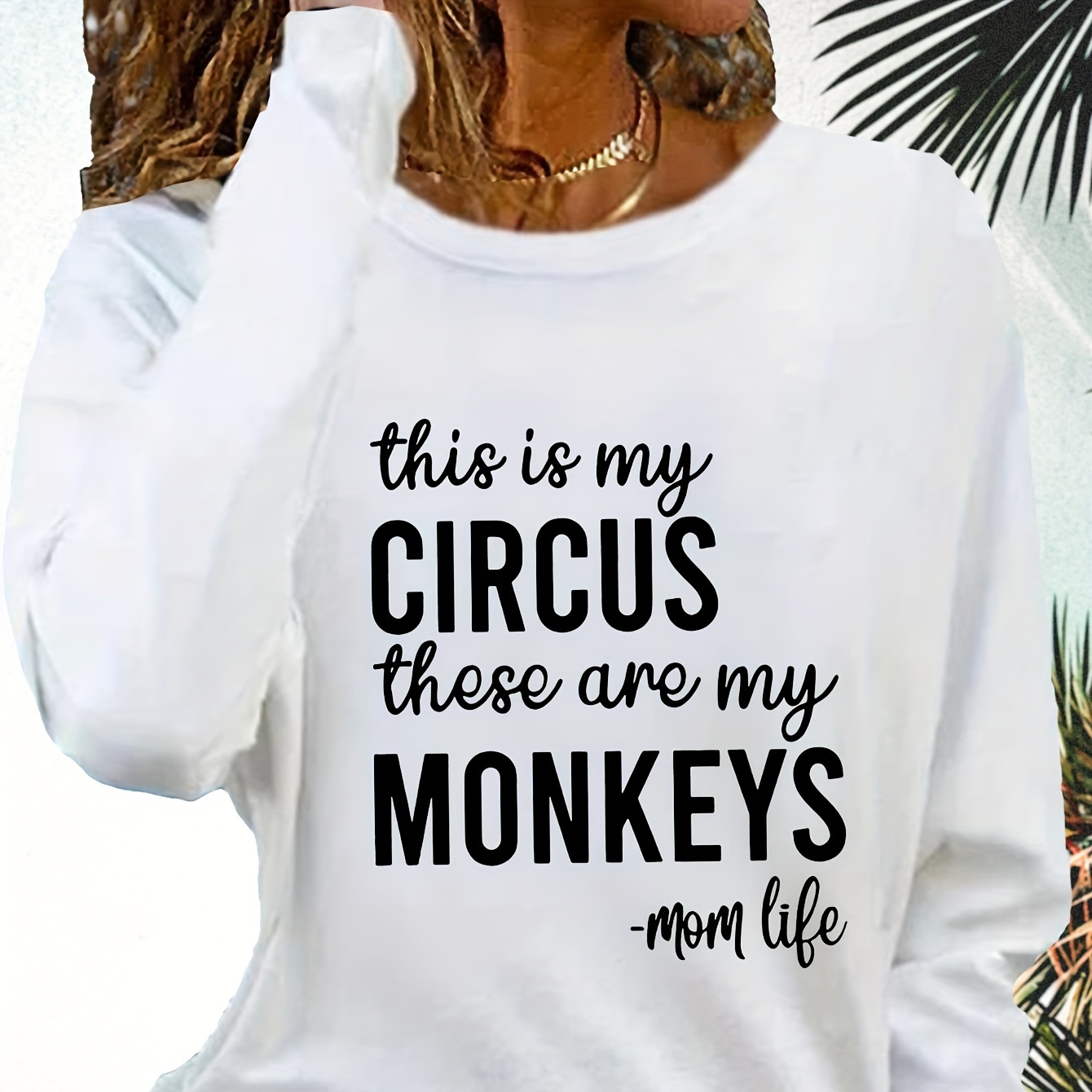 

Women's Long Sleeve T-, " Is Are My " , Round , Polyester, Regular Fit, , , All , Mom Graphic Tee