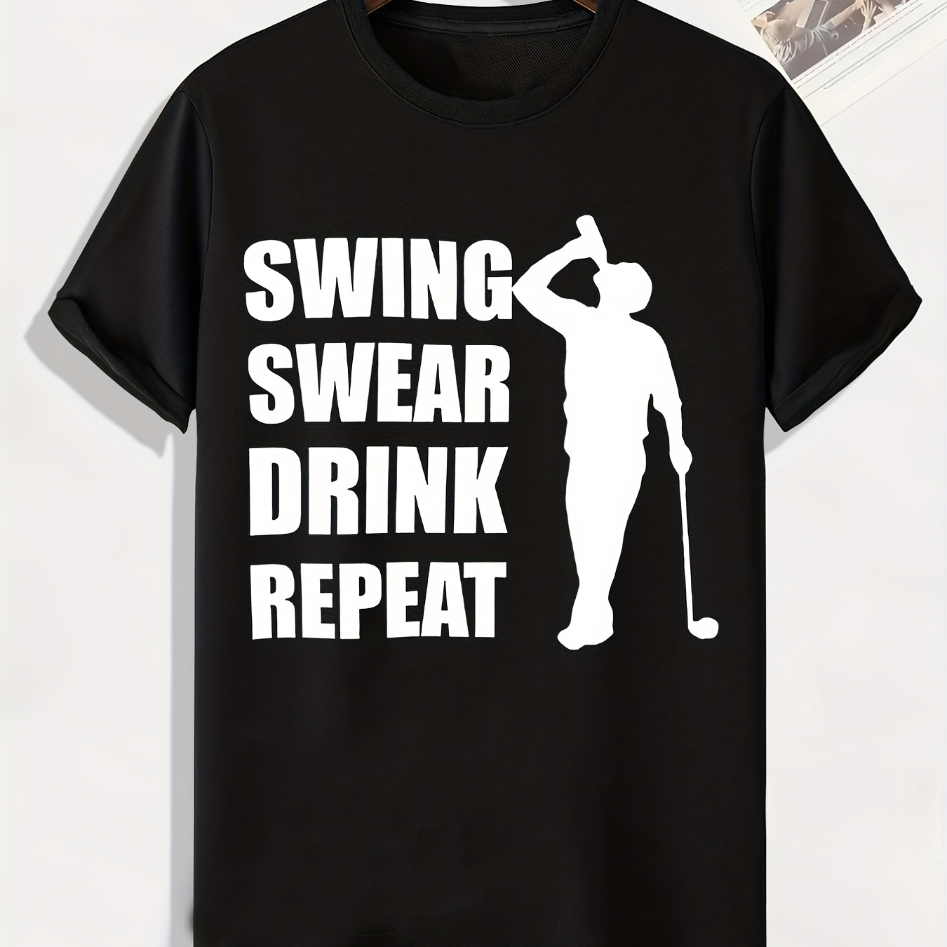 

Swing Swear Drink Repeat Letter And Golf Man Graphic Print Men's Creative Top, Casual Slightly Stretch Short Sleeve Crew Neck T-shirt, Men's Tee For Summer Outdoor