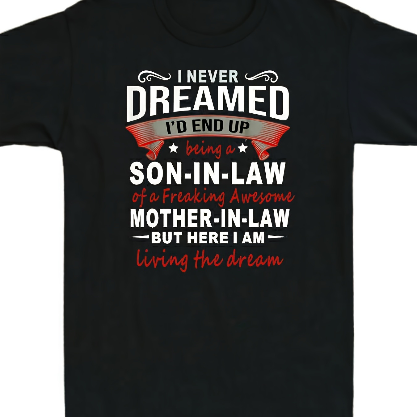 

I I'd End Up A Son In Law Awesome Men's T-shirt Gift Tee And Comfortable Round Neck - 220g