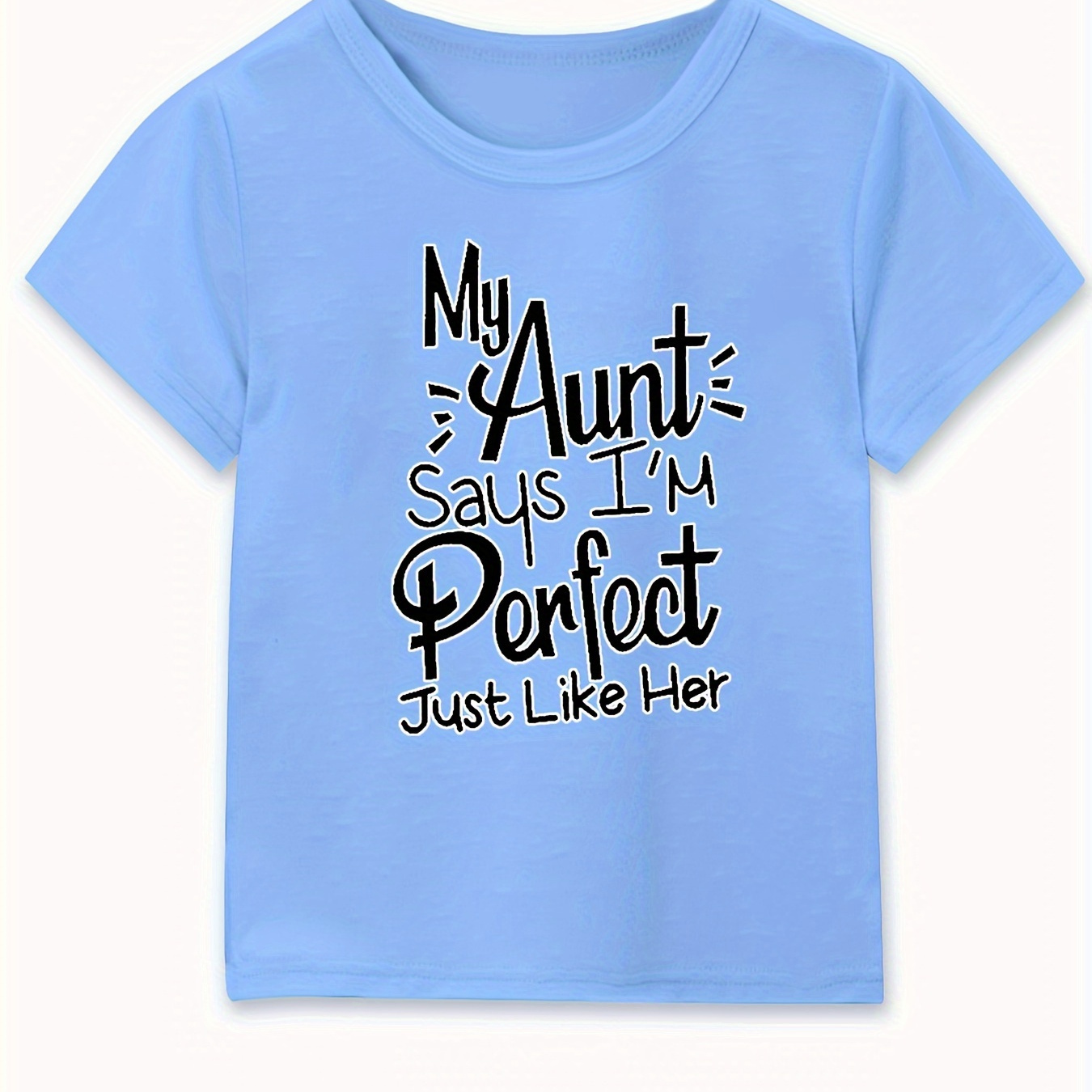 

my Aunt Says I'm Perfect Just Like Her" Funny Letter Print Boys Creative T-shirt, Casual Lightweight Comfy Short Sleeve Tee Tops, Kids Clothings For Summer