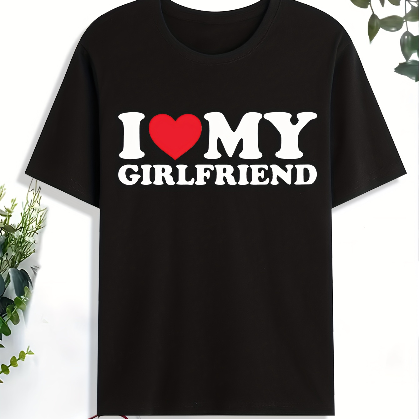 

'i Love My Girlfriend' Print T Shirt, Tees For Men, Casual Short Sleeve Tshirt For Summer Spring Fall, Tops As Gifts