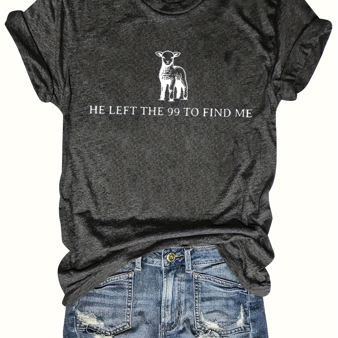 

He Left To Find Me Christian Print Women's T-shirt