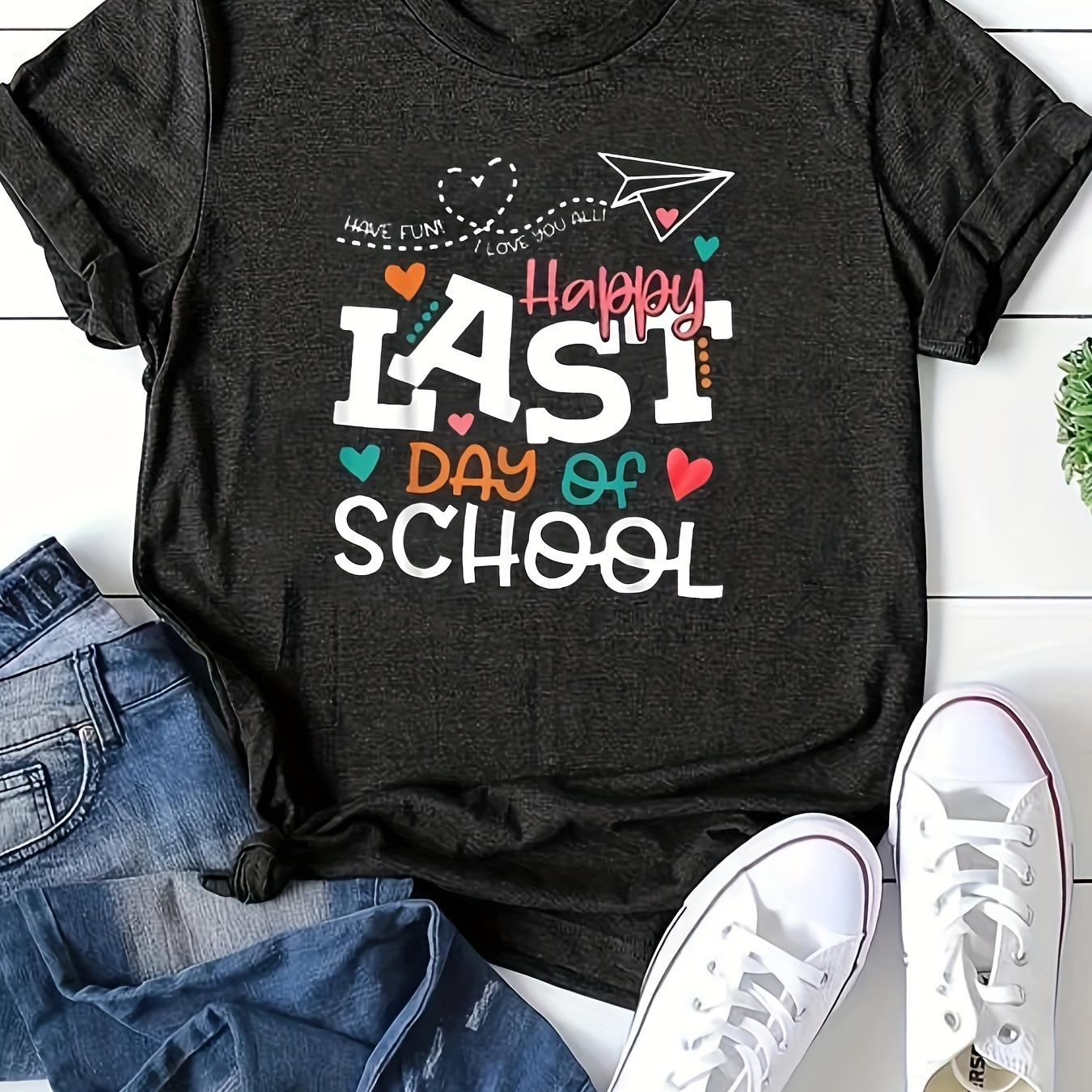 

Happy Last Day Of School Print T-shirt, Casual Crew Neck Short Sleeve Top For Spring & Summer, Women's Clothing