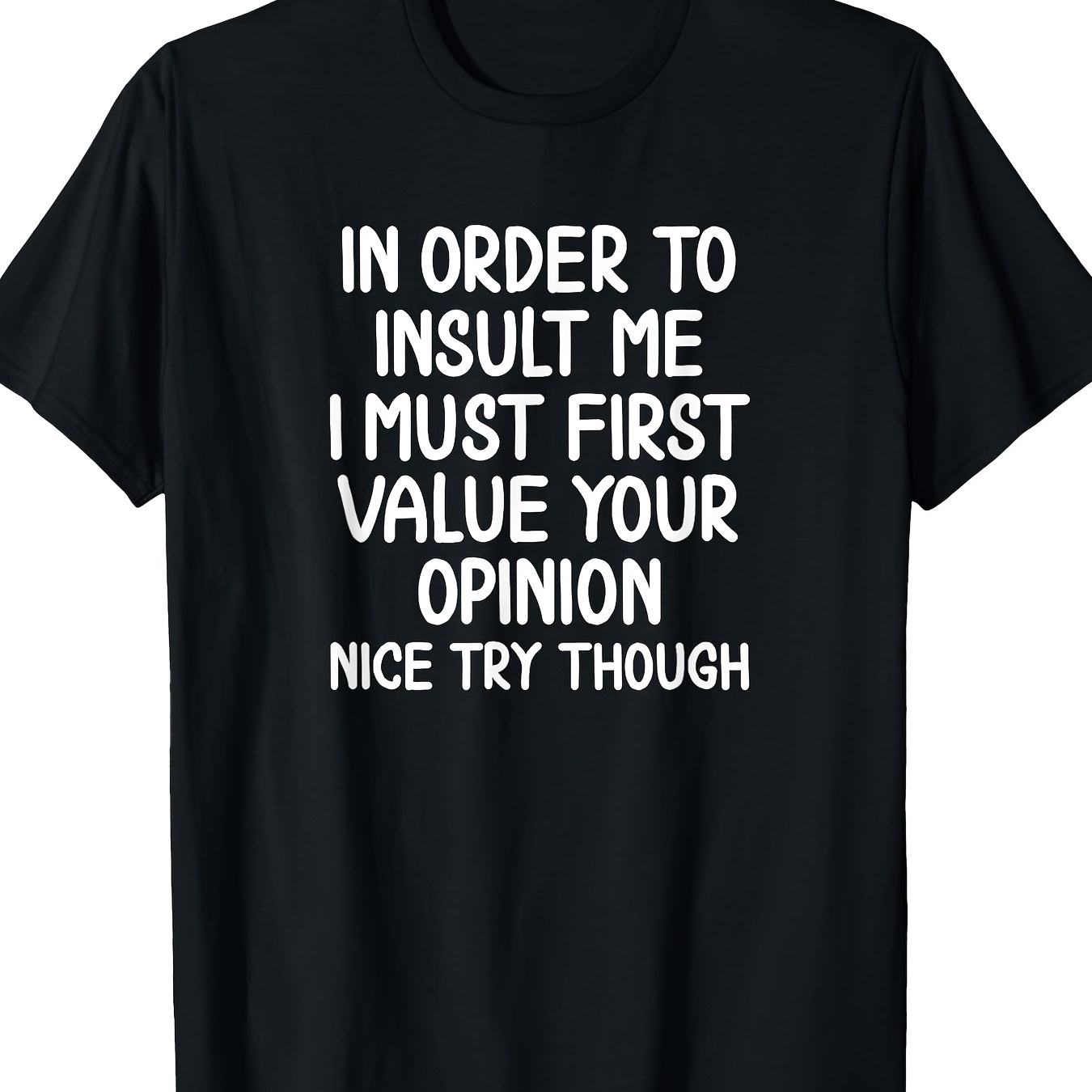 

Funny, In Order To Me T-shirt. Joke T-shirt220g