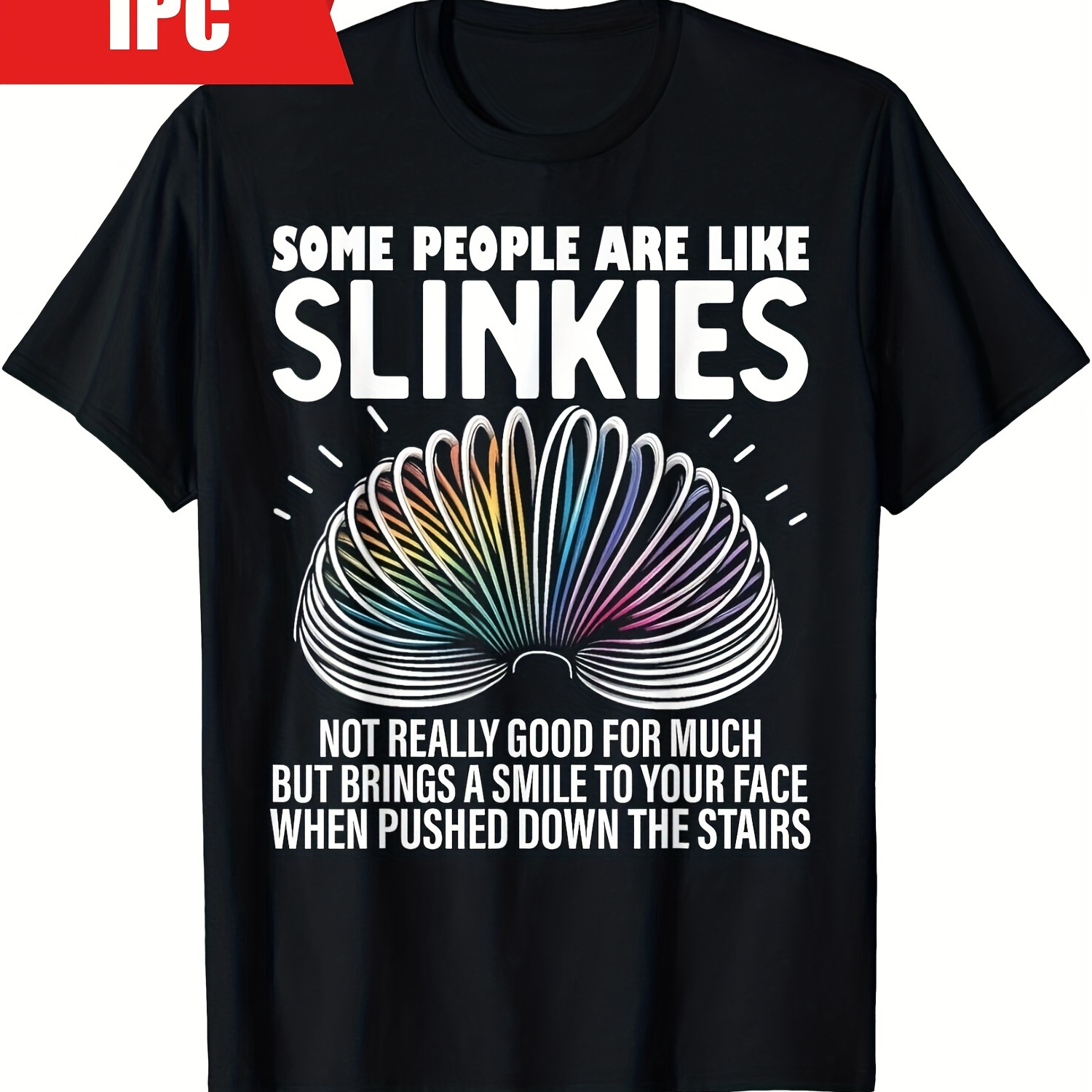 

1pc Like Slinkies Funny Sarcastic Men's Graphic Gift Unisex T-shirt