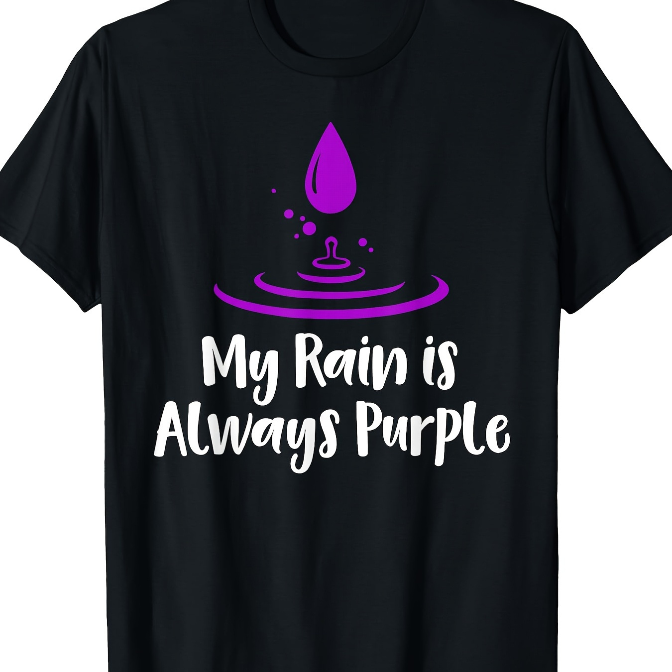 

My Rain Is Always Purple 100% Cotton T-shirt