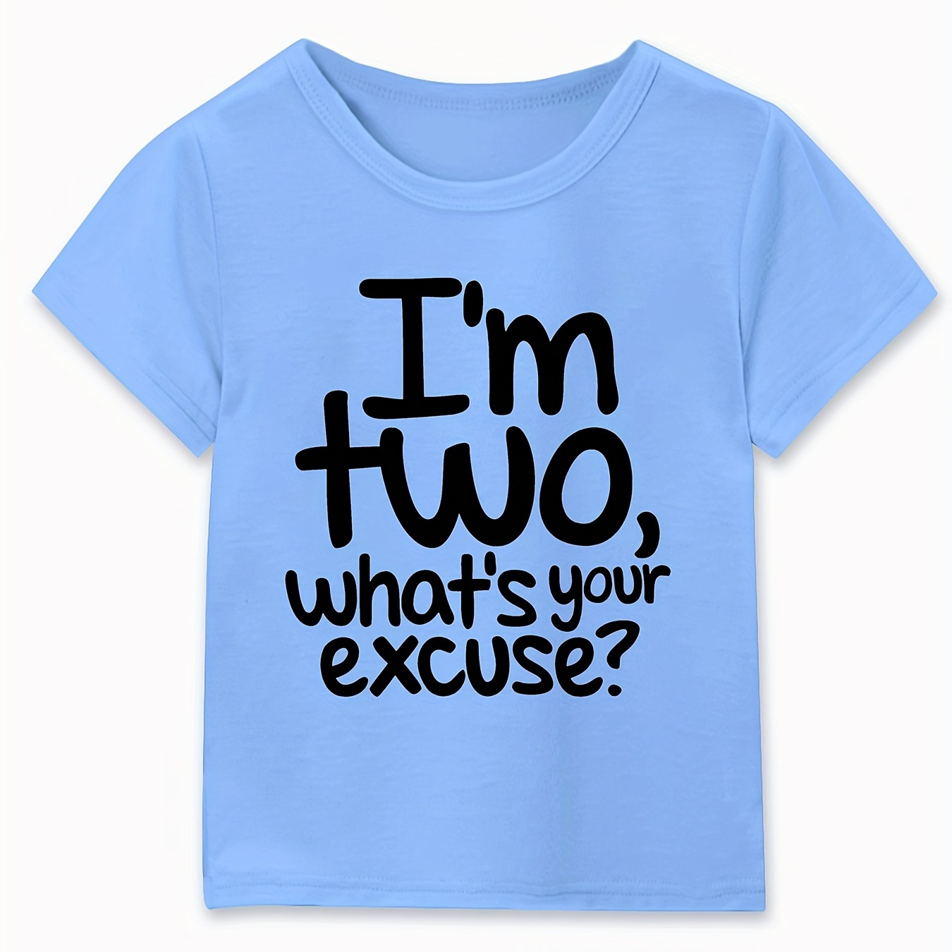 

I'm 2 What's Your Excuse Letter Print Boys Creative T-shirt, Casual Lightweight Comfy Short Sleeve Tee Tops, Kids Clothes For Summer