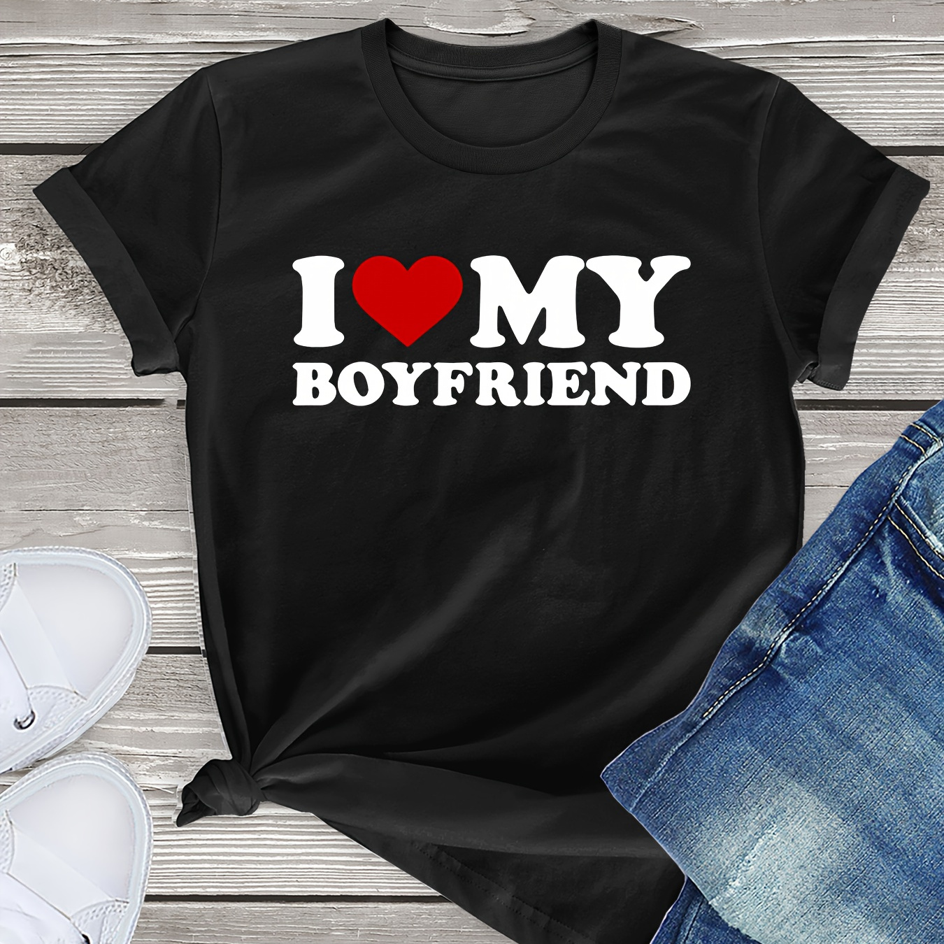 

Love Boyfriend Graphic Tee Shirt, Crew Neck Short Sleeve Casual Everyday Tops For Valentine's Day Gifts, Women's Clothing