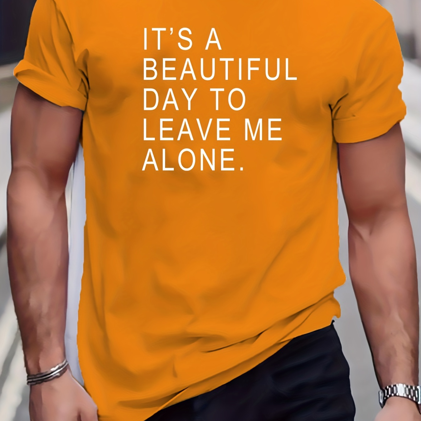 

i'm A Beautiful Day To Leave Me Alone" Letter Graphic Print Men's Creative Top, Casual Mid Stretch Short Sleeve Crew Neck T-shirt, Men's Tee For Summer Outdoor