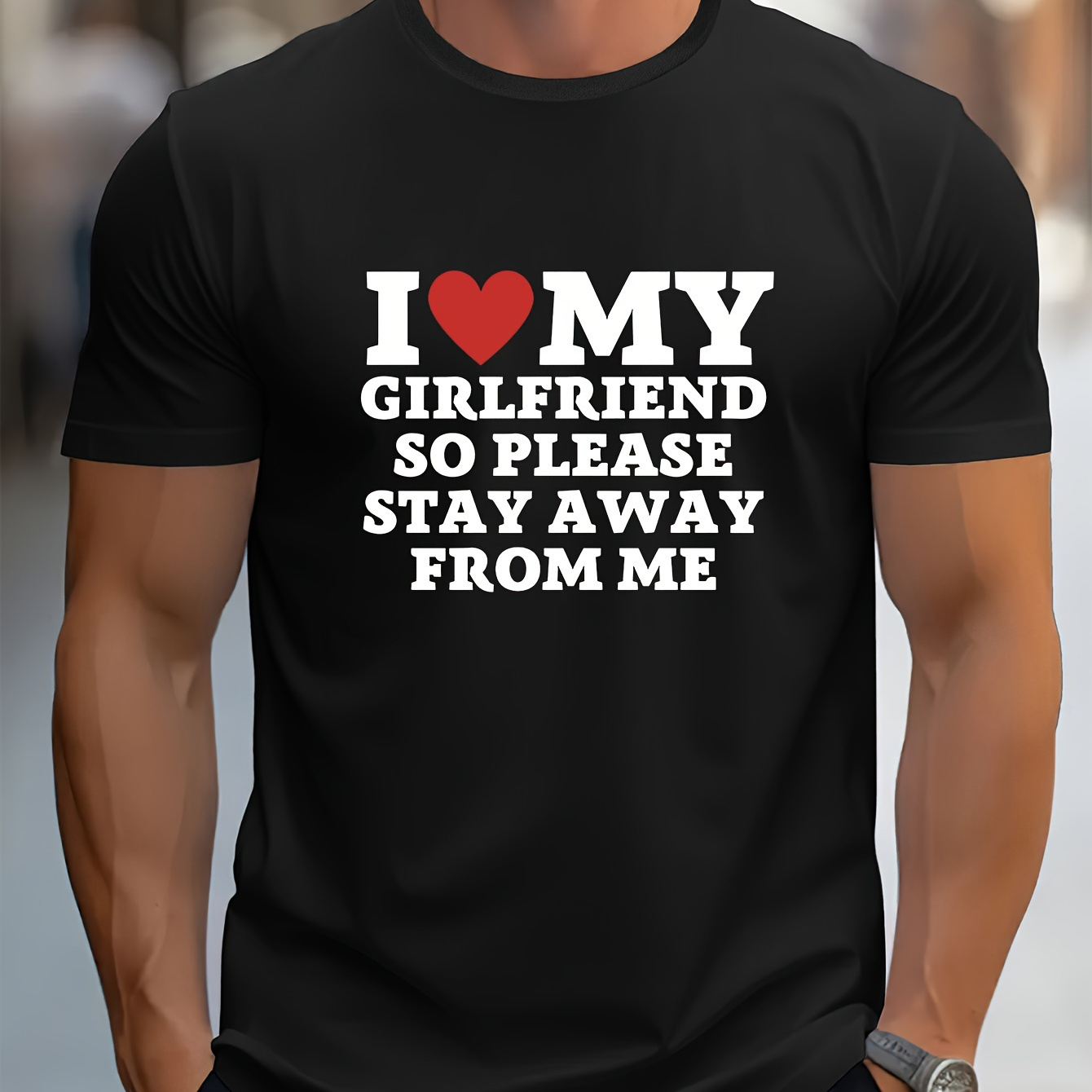 

Summer Fashion Casual I Love My Girlfriend So Please Round Neck T-shirt