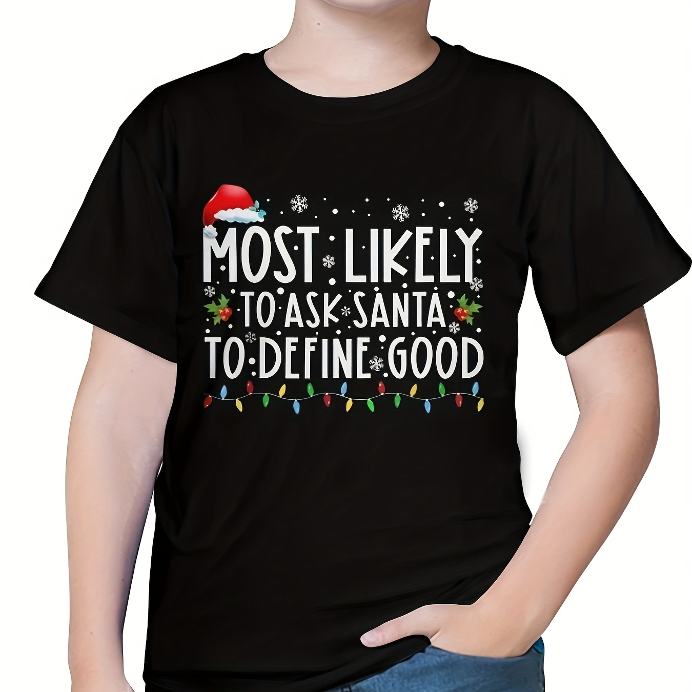 

Teenager's "most To Ask Santa To Define Good" Christmas T-shirt - Trendy Tee With Lights And Snowflakes Design, Fit Short Sleeve, Ideal Holiday Gift For Teens