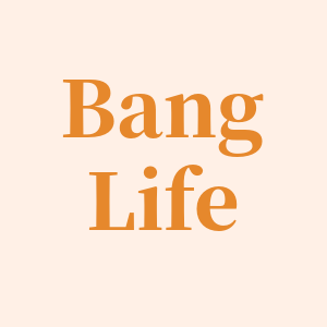 BangLife