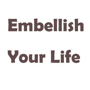 Embellish Your Life