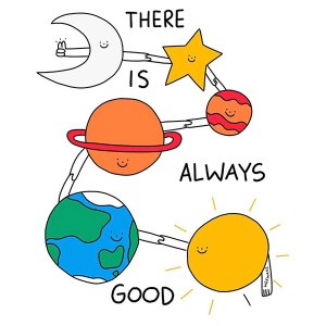 There is always something good