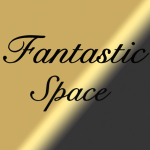 Fantastic Space