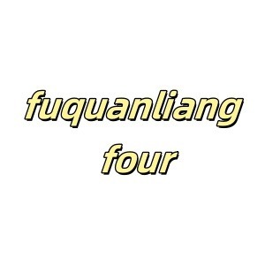 FUQUANLIANG FOUR