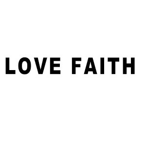 LOVE FAITH