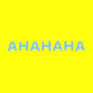 AHAHAHAH