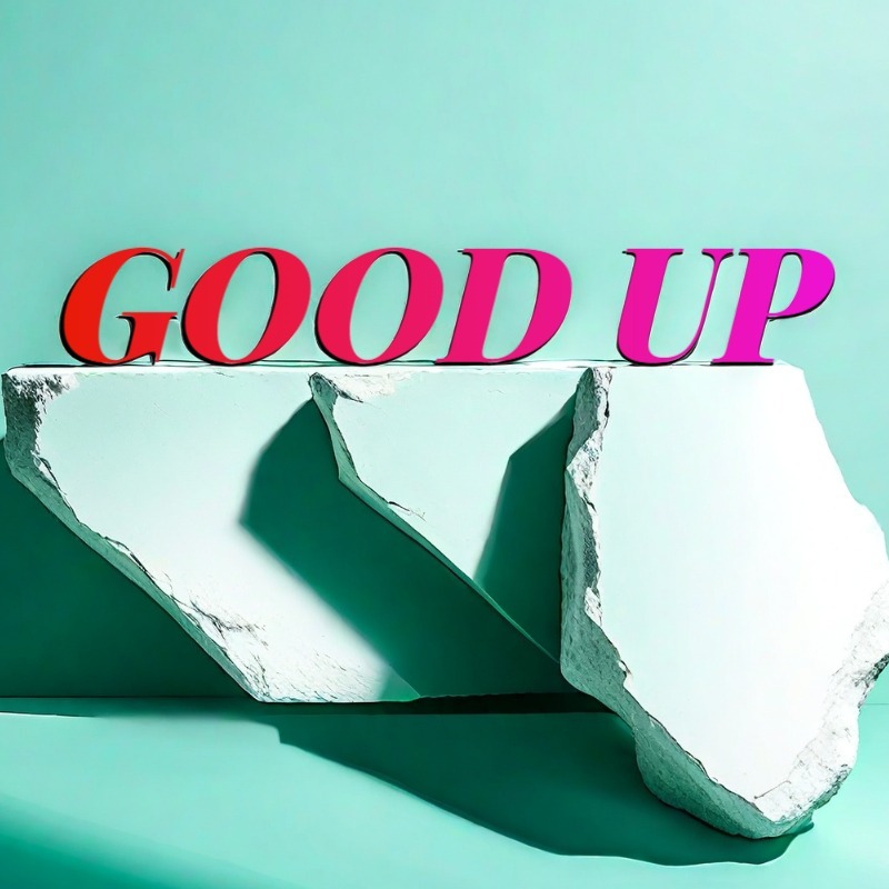 GOOD UP ME