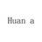 Huan a
