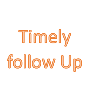 Timely follow up