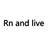 Rn and live