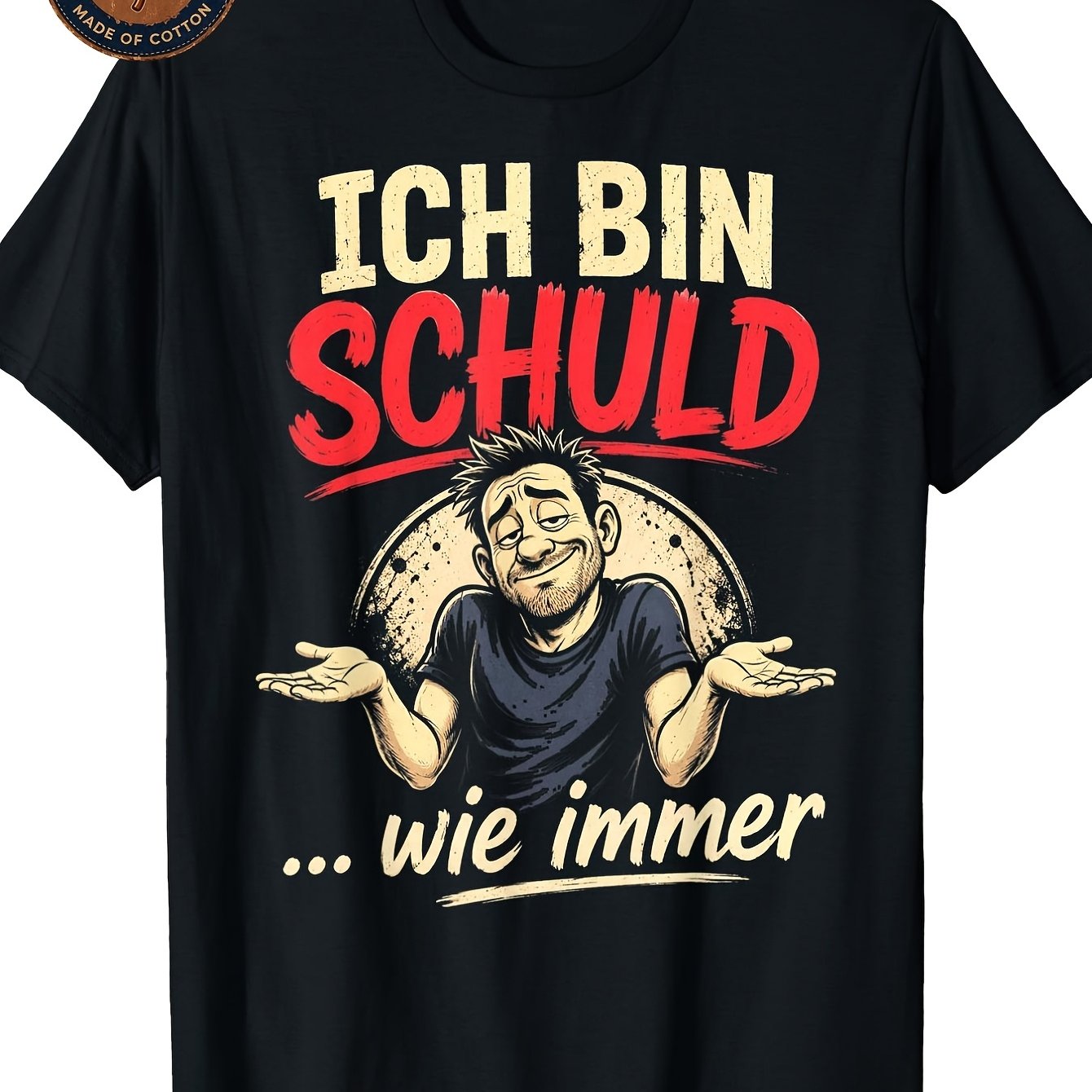 Image of Men's T-shirt Men's & Sarcastic T-shirt "ich Bin Schuld " Suitable For , Breathable Cotton Round Neck Tee, Machine Washable Casual Streetwear Top For Daily Wear, Gifts, And Plus Size, Plus Size