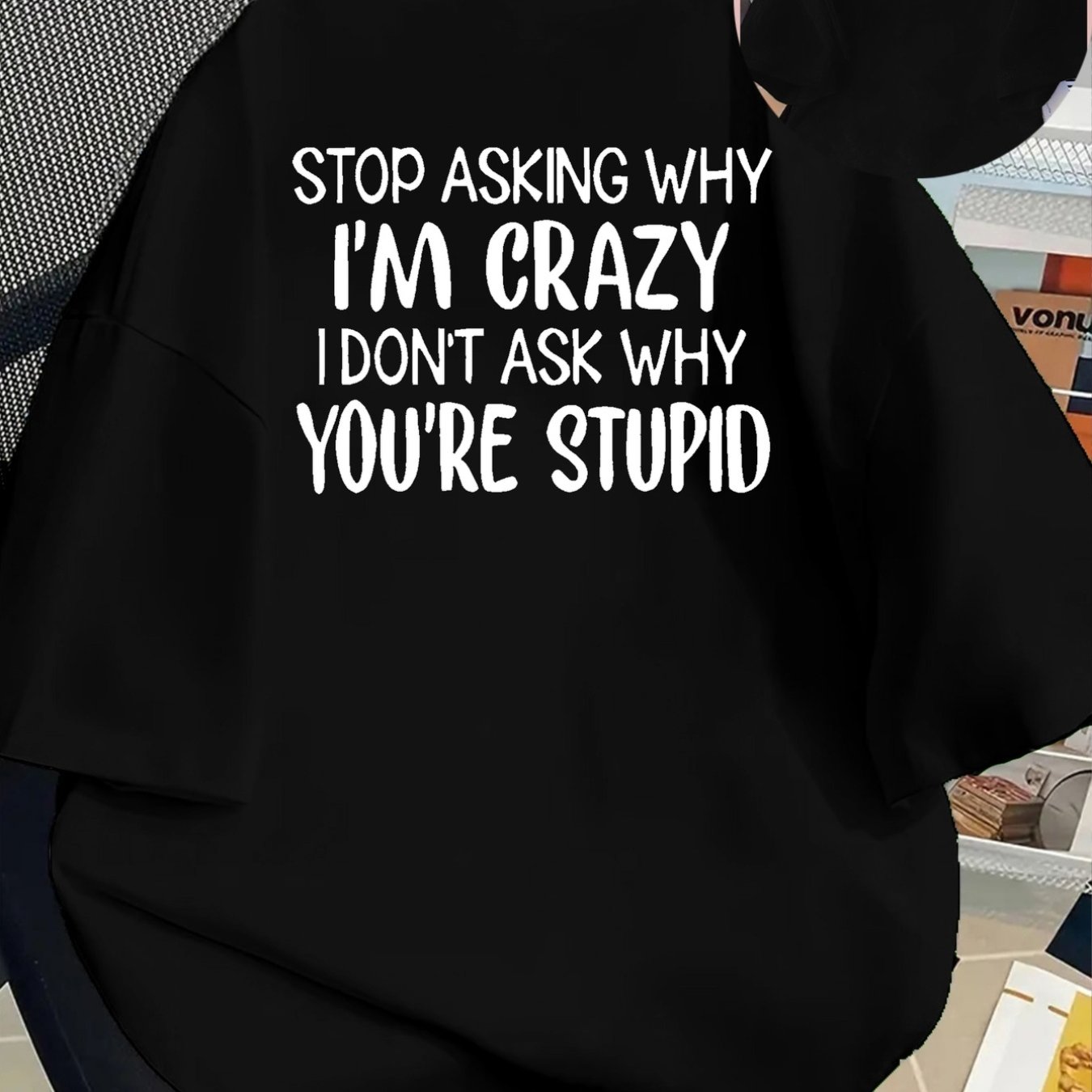 TEMU Stop Why I'm Crazy, 't Ask Why You're Stupid Print Tshirt Short Sleeve Crew Neck Casual Top For , Women's Clothing