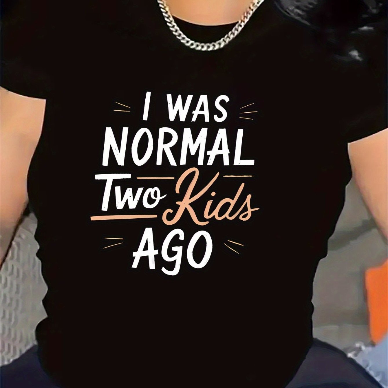 TEMU Polyester T-shirt With I Was Normal 2 Ago Print, Ideal For Room Use, Durable And Comfortable Fabric, Perfect Gift For Casual Attire, Stylish