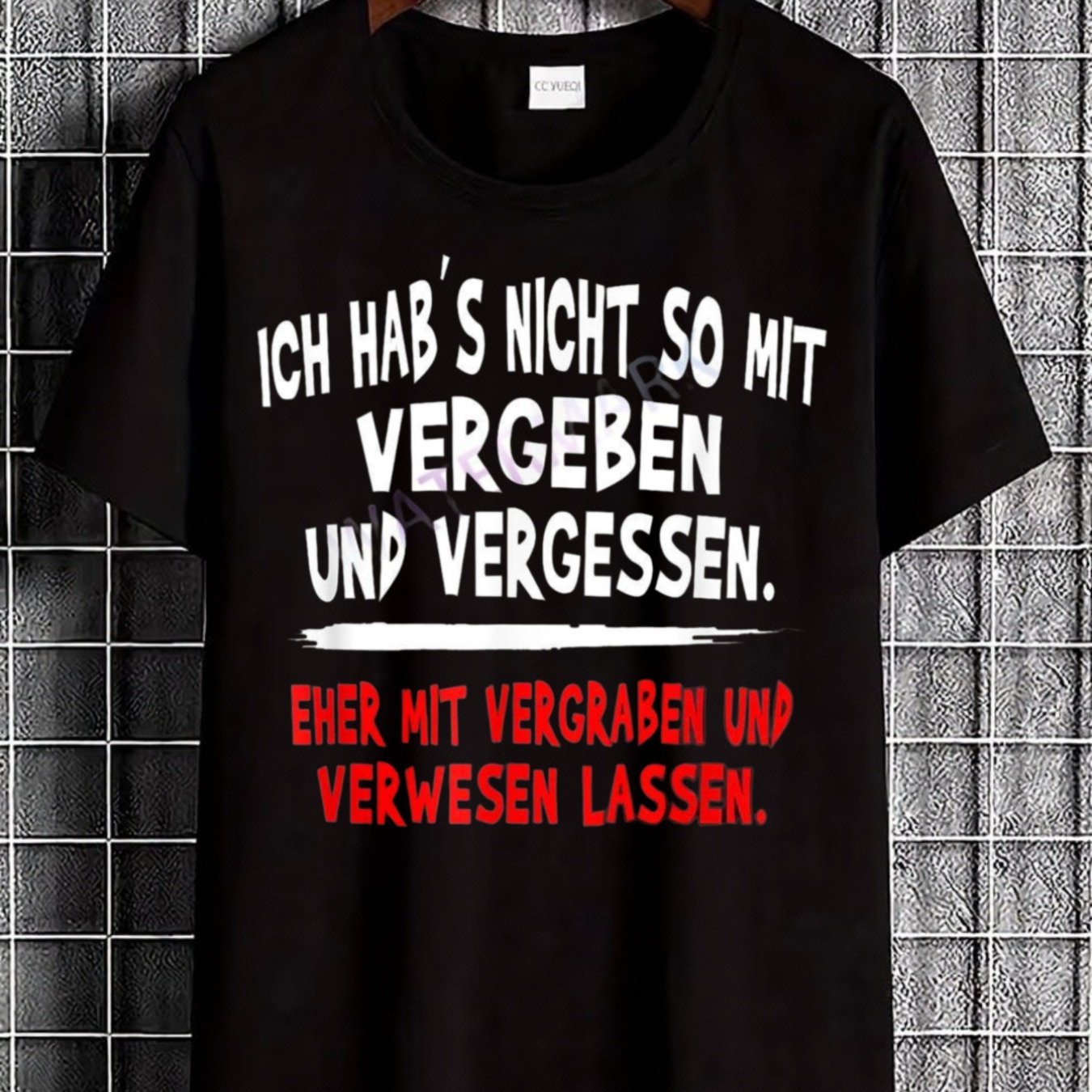 Plus Size With German Text: 't Pretend To , But Rather I Bury It And Casual Use