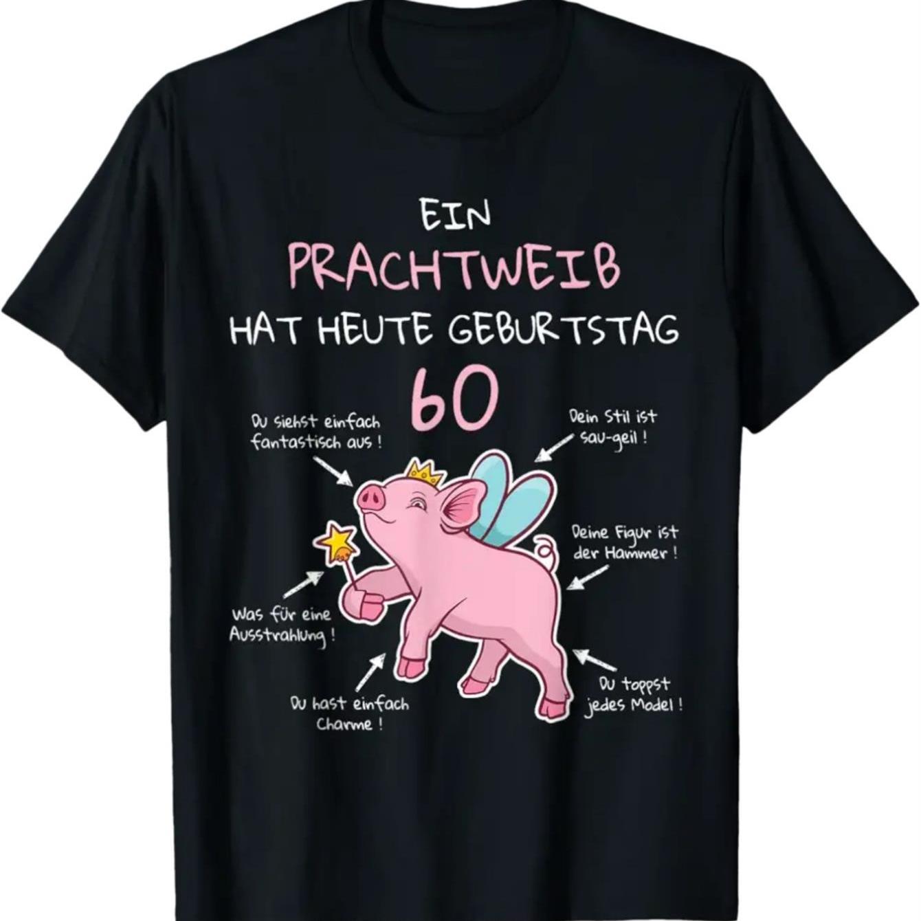 Image of Women's Funny 60th Birthday T-shirt - German " A Pig Knows Better" Saying With Pink Pig Graphic & Round Neck - Humorous 60 Years Gift For 60th Birthday Outfits - Casual Suitable For Women Turning 60