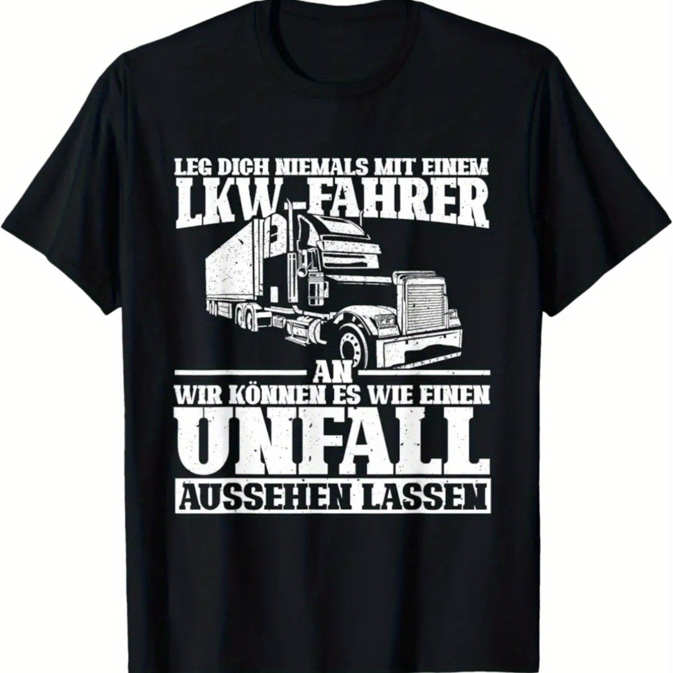Men's German Truck Driver T-shirt | Never Mess With A Semi-truck Driver - Heavy Duty Truck Graphic Tee - Casual Black Crewneck Top With Semi-truck Design - Machine Washable - Perfect For Adults