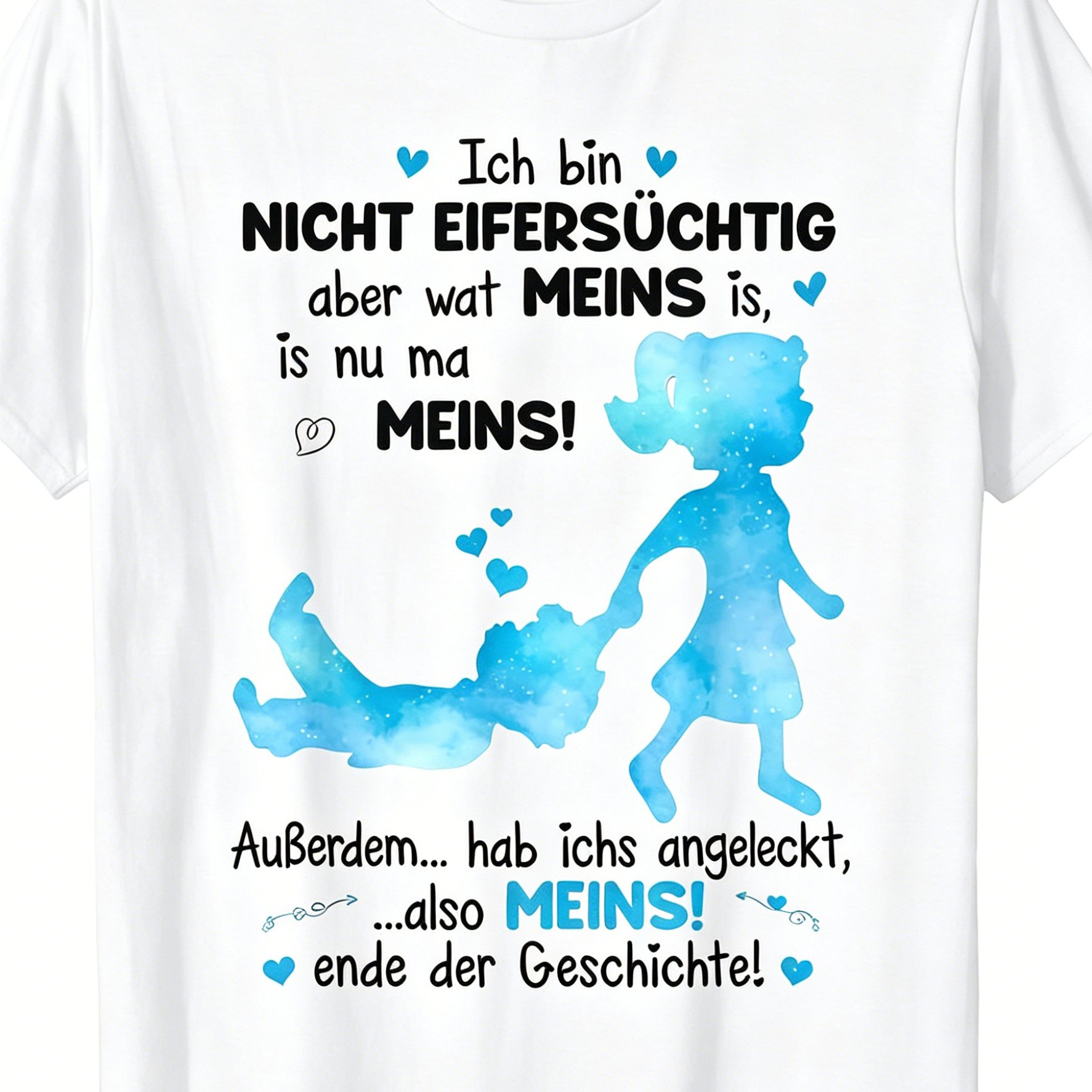 Image of Men's T-shirt With German Text "im Not , But What's Mine ", Soft And Perfect For Home, Outdoor, Work, Gifting (mother's Day, Valentine's Day, Birthdays), Sizes Small-3xl, Unisex