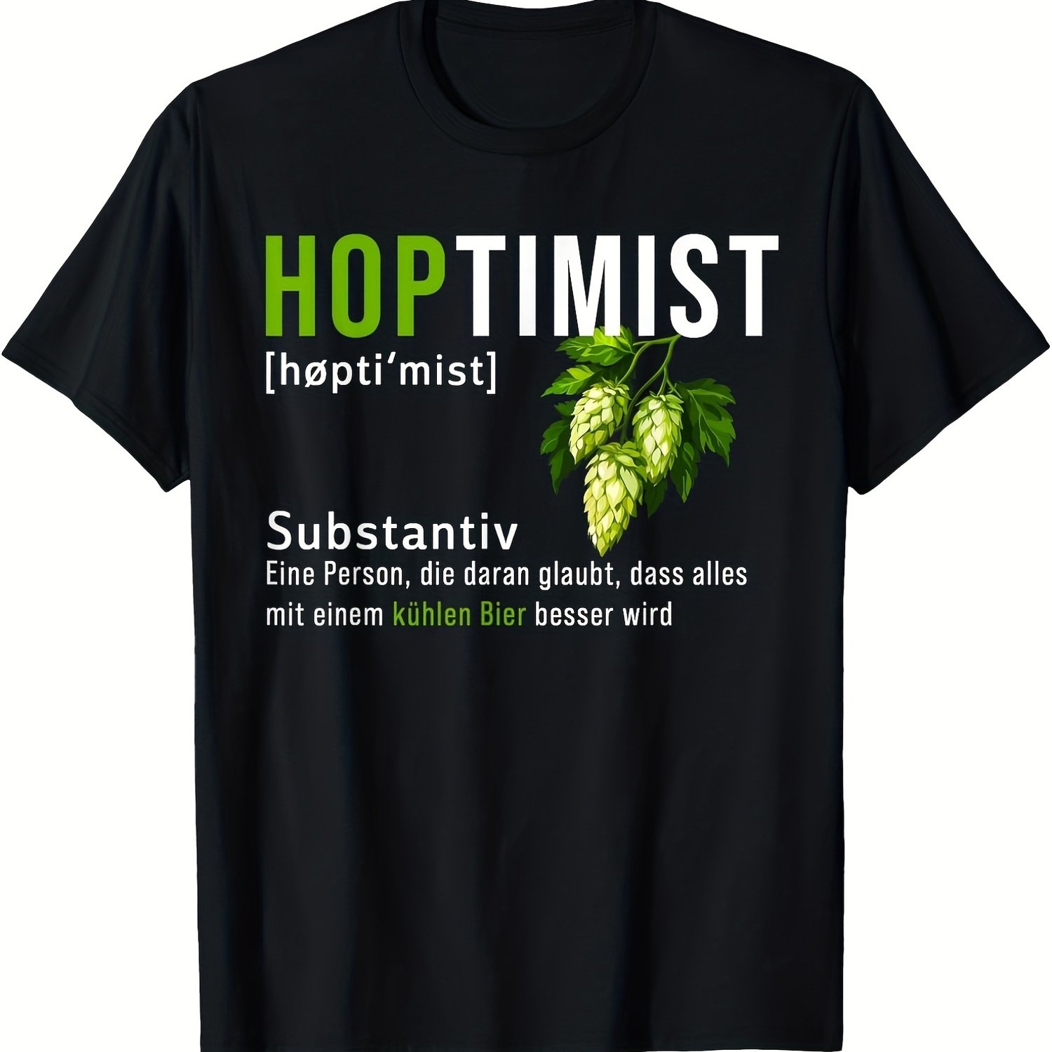 Men's For Beer Enthusiasts - Humorous Hopptimist Design With And A German Beer Saying, Perfect For Casual Wear And Parties, Plus Size