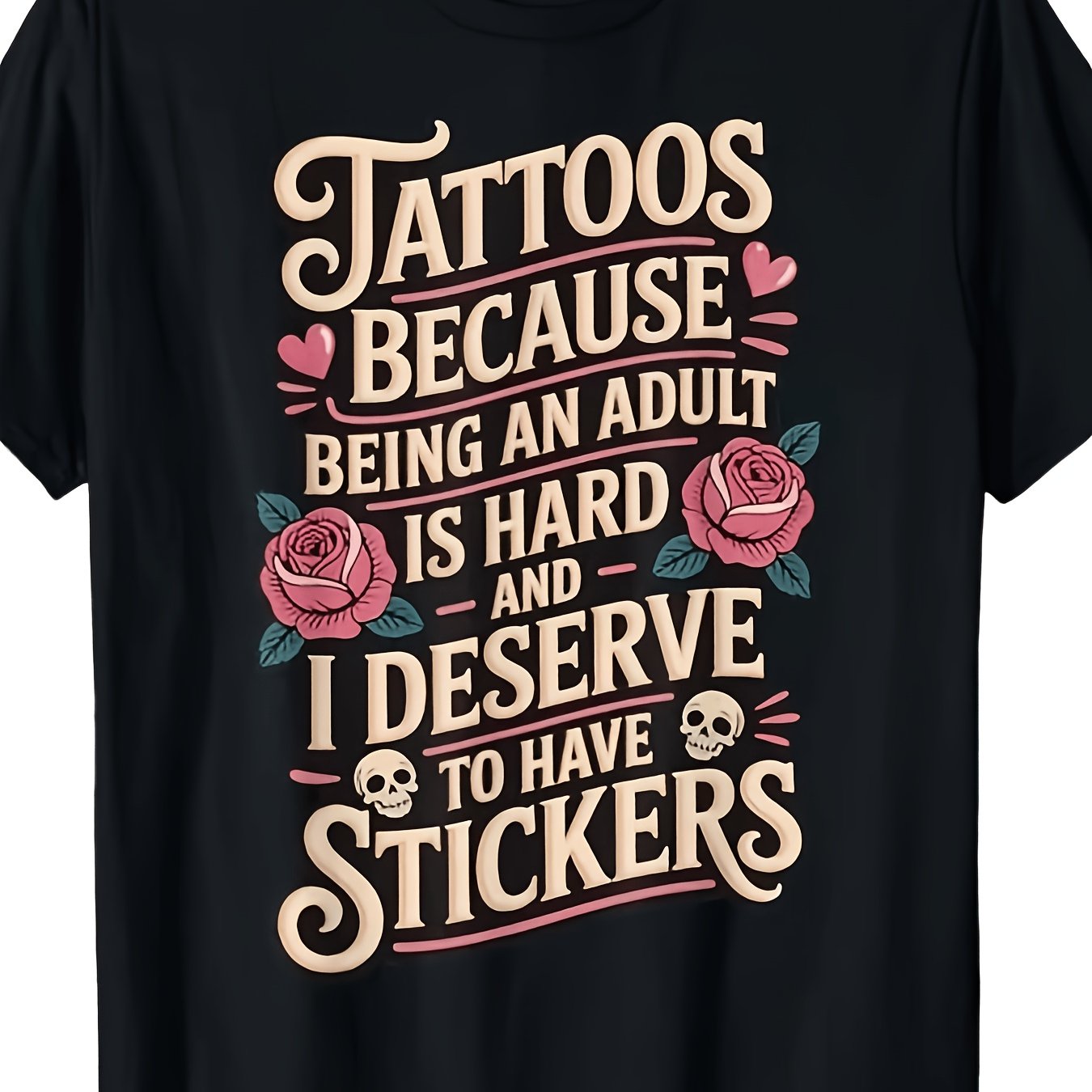 TEMU Tattoos Being An Adult Is Hard And I To Have Stickers Graphic Print T-shirt, Men's Graphic T-shirts, , Soft And Comfortable Short Sleeves