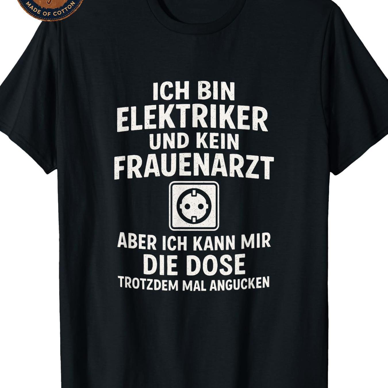 Image of Men's T-shirt German Text I Electrician Not A Women's Doctor Graphic Print T-shirt Unisex Casual Breathable Soft Streetwear Summer Everyday Wear Outdoor Neck Fit