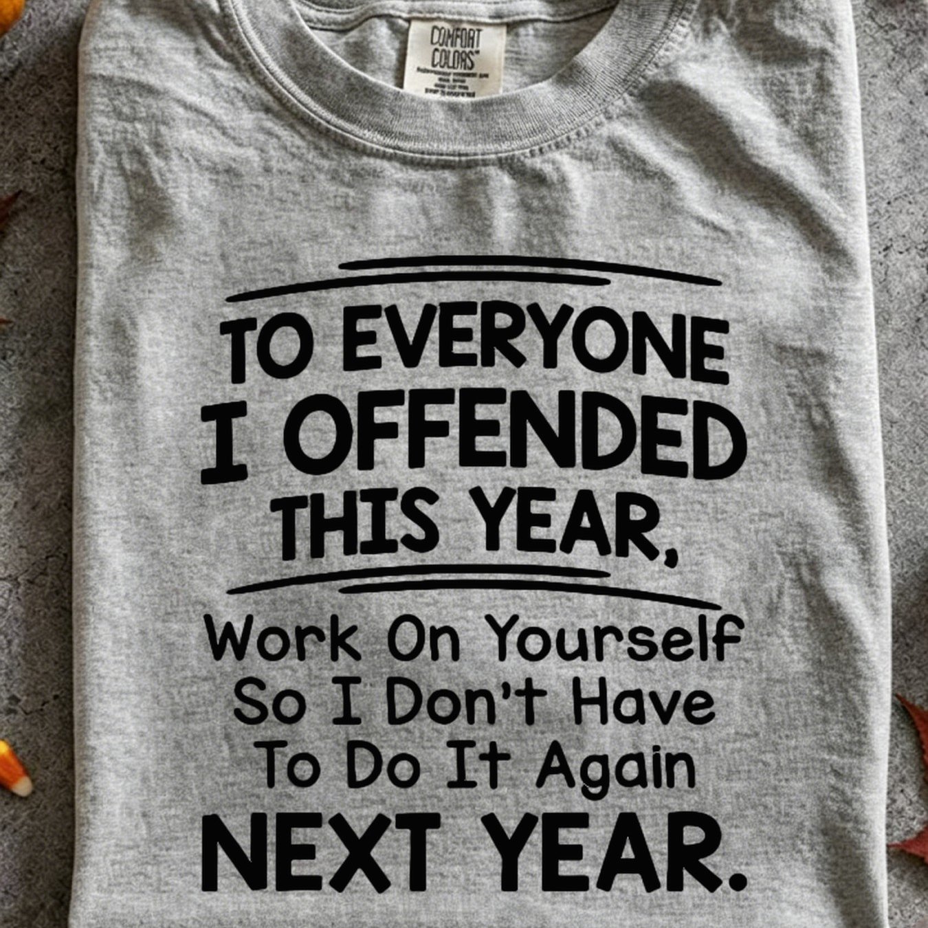 TEMU To Everyone I Offended This Year Don't Have To Next Year T-shirt Men's Quick-dry T-shirt Breathable Lightweight Summer Casual Crew Neck