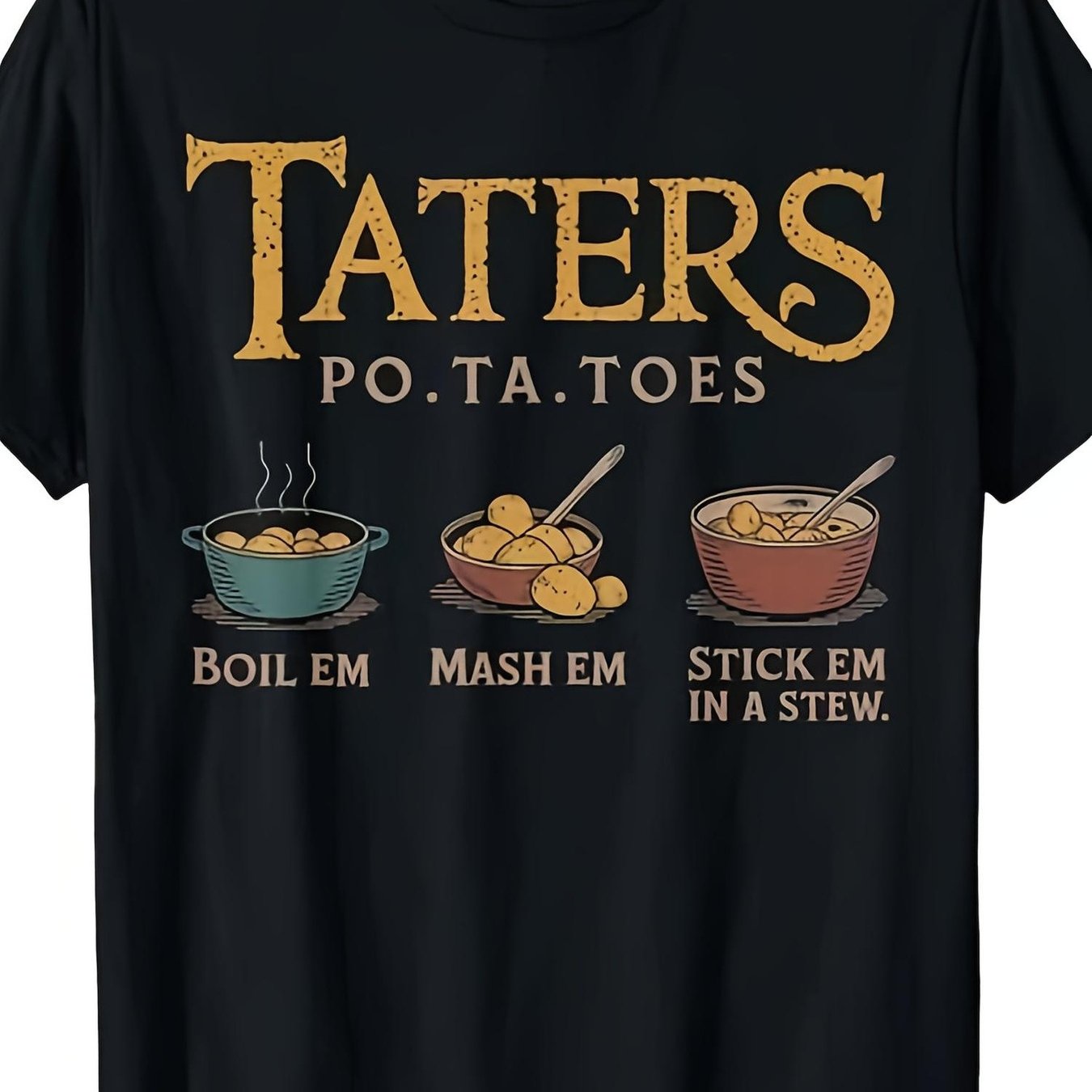 TEMU T-shirt pour homme - T-shirt pour homme Pommes de terre Po Ta Toes Bouillir Em Masher Stick Em dans une bouillabaisse T-shirt graphique